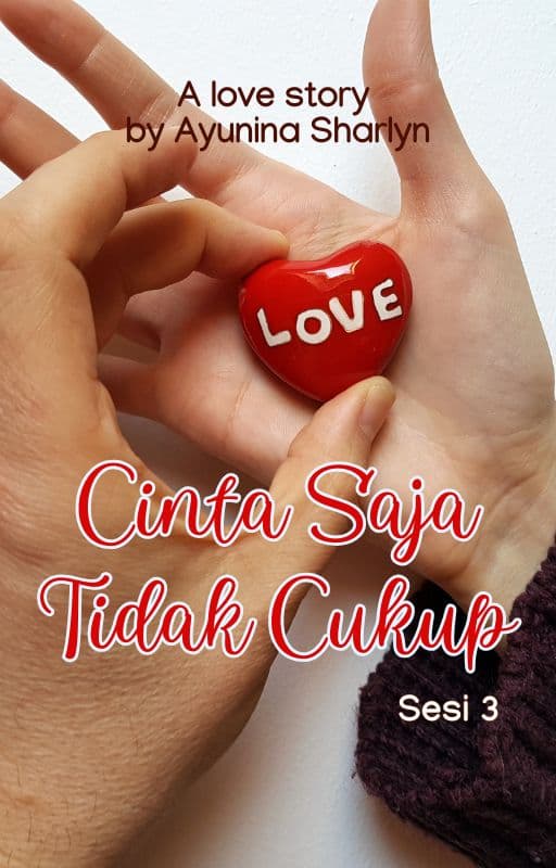 Cinta Saja Tidak Cukup sesi 3
