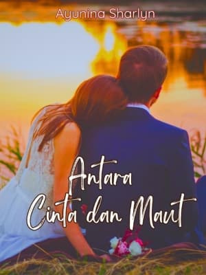Antara Cinta dan Maut