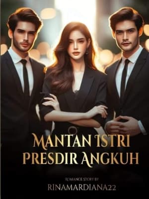 Mantan Istri Seorang Presdir Angkuh