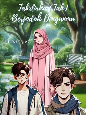 Takdirku (Tak) Berjodoh Denganmu