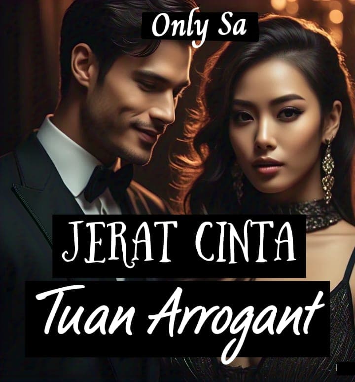 Jerat Cinta Tuan Arrogant