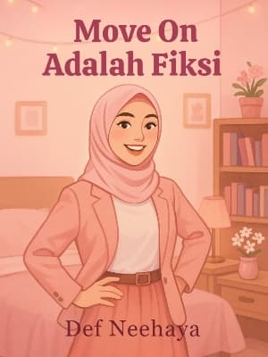 Move On adalah Fiksi