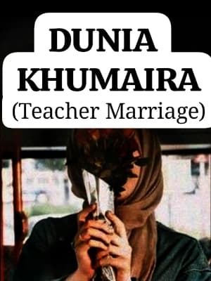 Dunia Khumaira (Teacher Marriage) 2