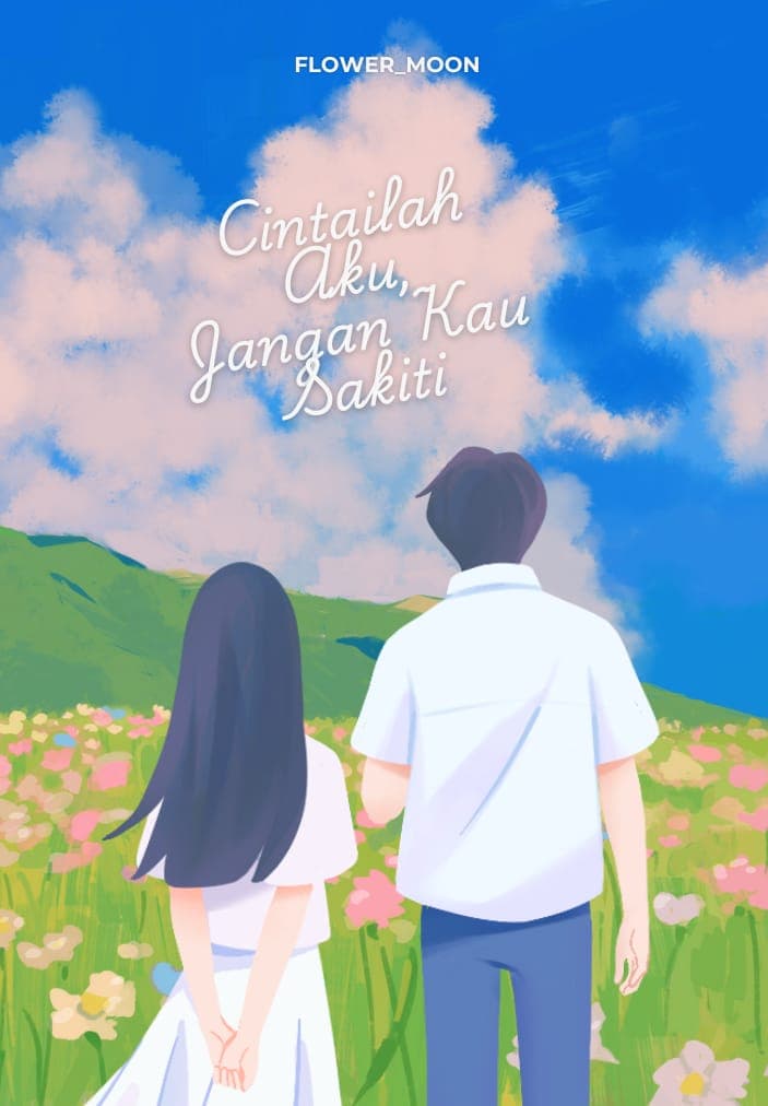 Cintailah Aku, Jangan Kau Sakiti