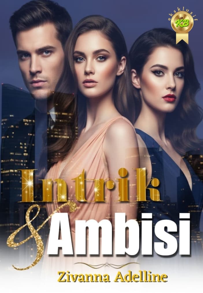 Intrik & Ambisi