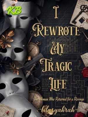 I Rewrote My Tragic Life