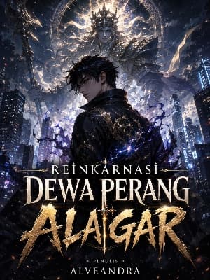 Reinkarnasi Dewa Perang Alagar