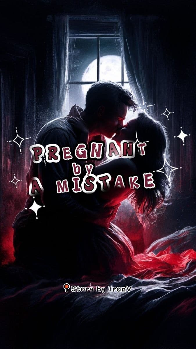 Pregnant by A Mistake