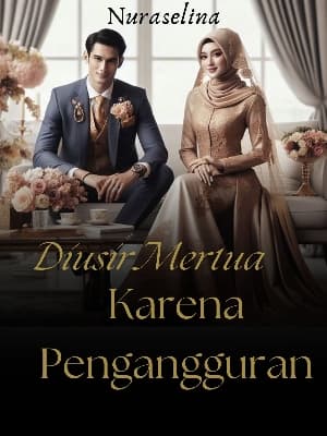Diusir Mertua Karena Pengangguran