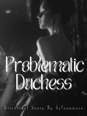 Problematic Duchess