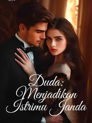 Duda: Menjadikan Istrimu Janda