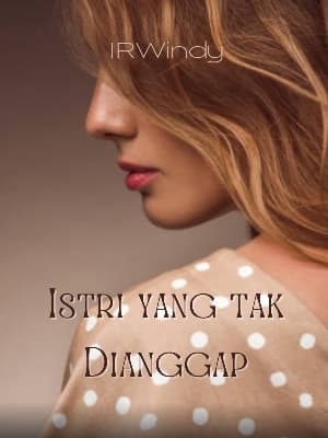 Istri yang Tak Dianggap