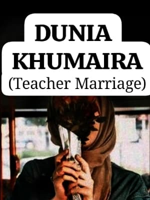 Dunia Khumaira (Teacher Marriage)