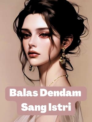 Balas Dendam Sang Istri