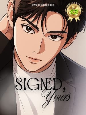 Signed, Yours