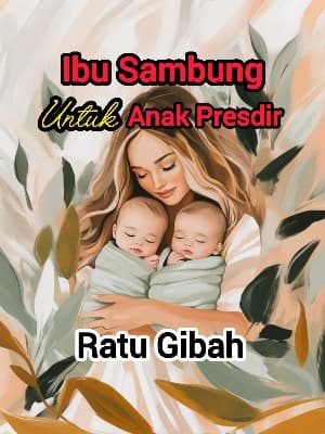 Ibu Sambung untuk Anak Presdir